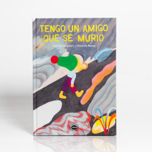 Tengo un amigo que se murió